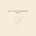 Re-discovering you